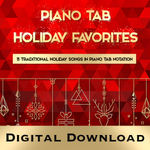 Piano Tab Holiday Favorites - Digital Download - 15 Songs
